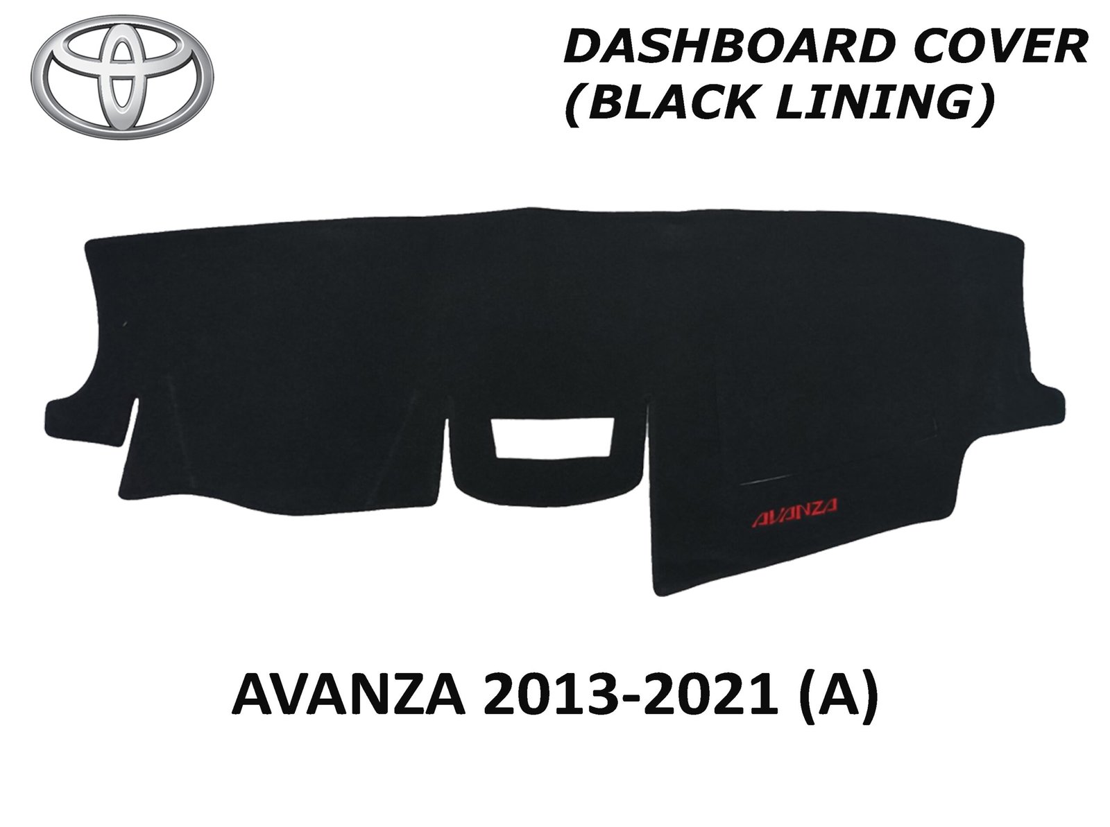 TOYOTA AVANZA 2013-2021 DASH BOARD COVER (BLACK LINING)