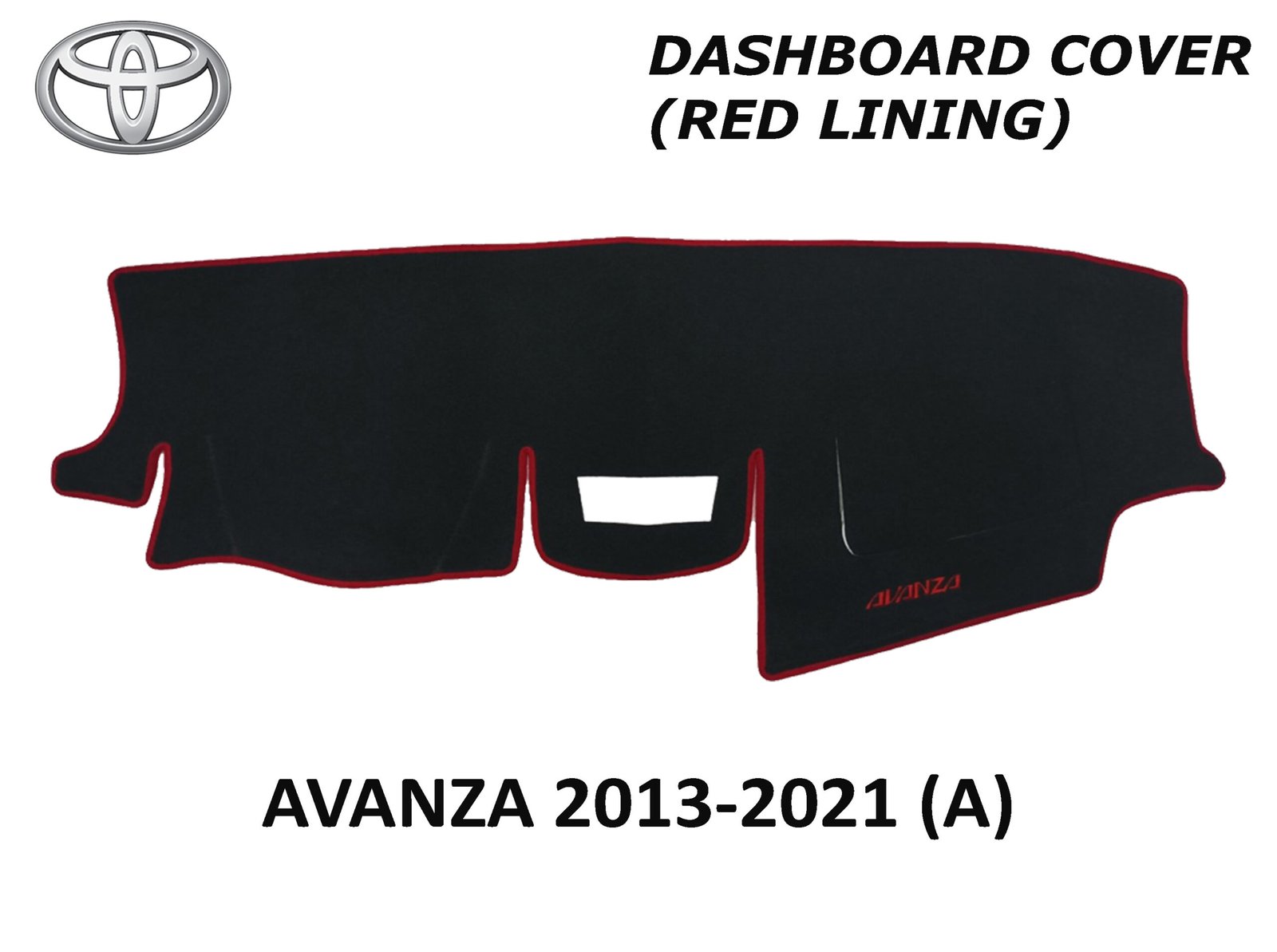 TOYOTA AVANZA 2013-2021 AVANZA DASH BOARD COVER (RED LINING)