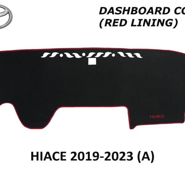 TOYOTA HIACE GL GRANDIA 219-2021 DASH BOARD COVER (RED LINING)