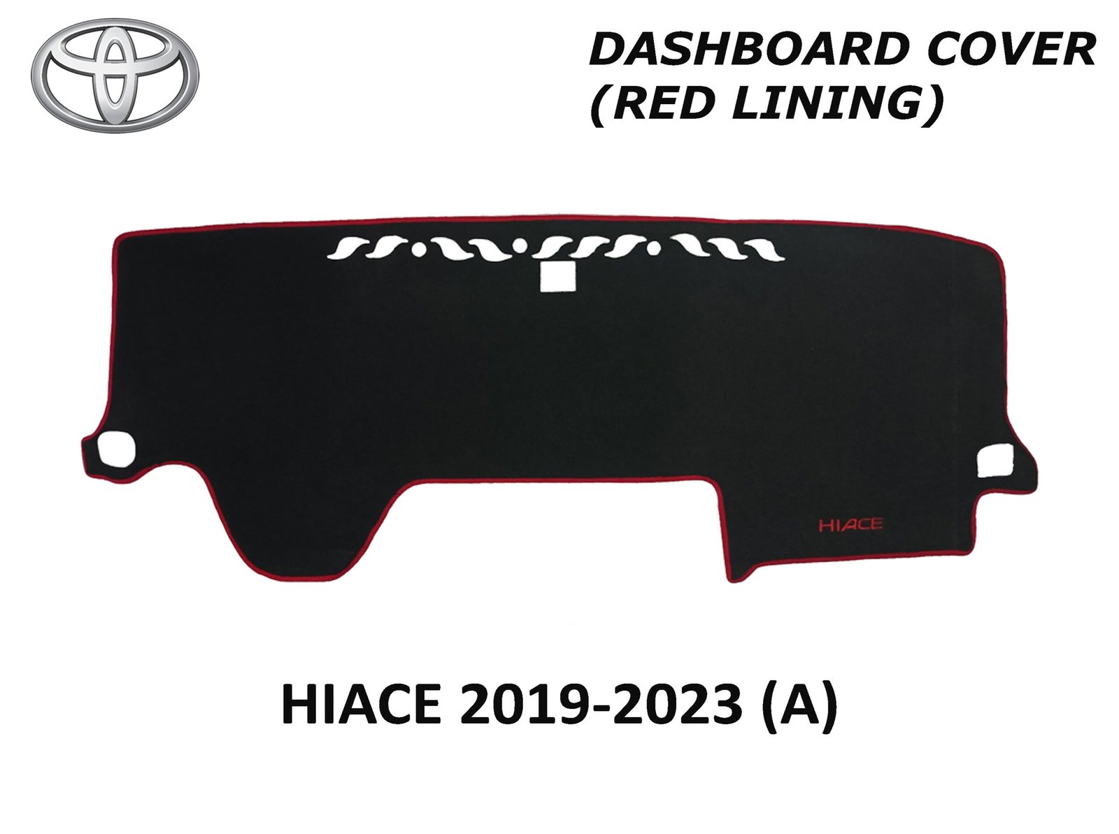 TOYOTA HIACE GL GRANDIA 219-2021 DASH BOARD COVER (RED LINING)