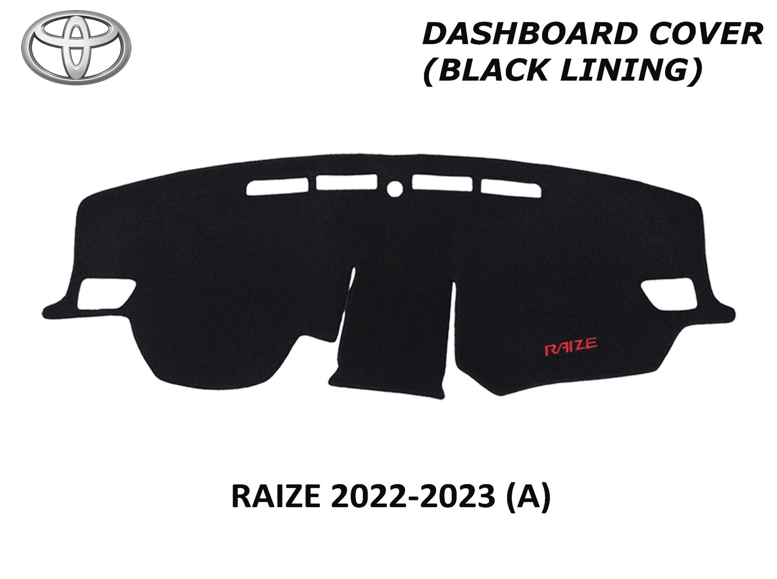 TOYOTA RAIZE DASH BOARD COVER (BLACK LINING)