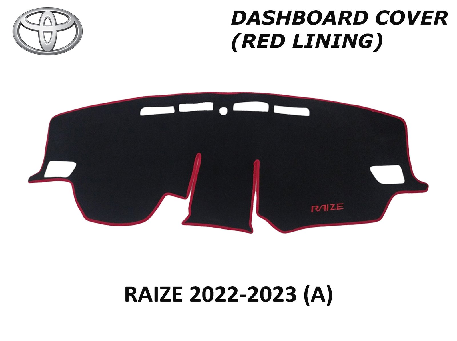 TOYOTA RAIZE DASH BOARD COVER (RED LINING)