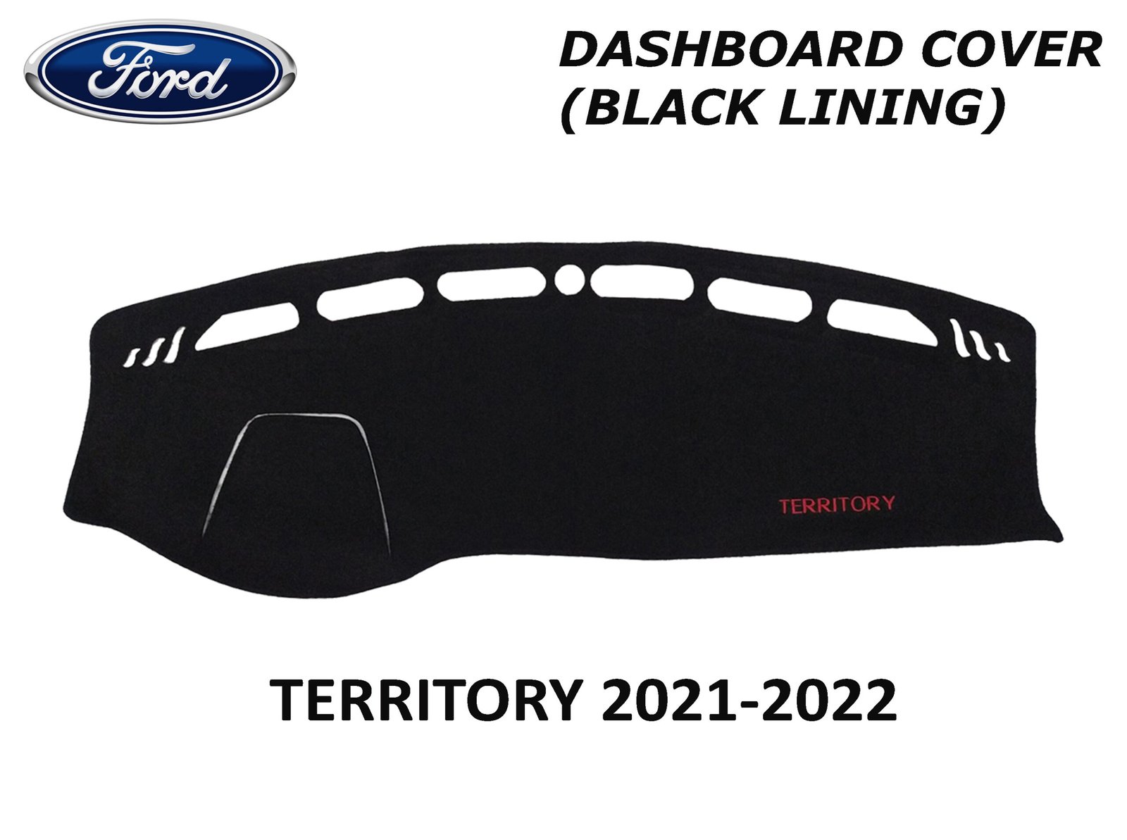 FORD TERRITORY 2018-2022 DASH BOARD COVER (BLACK LINING)