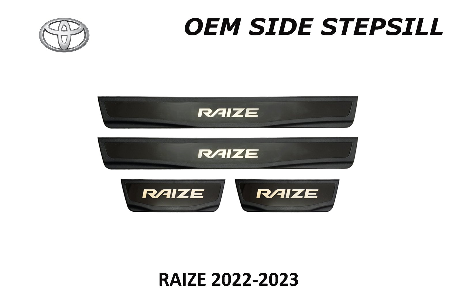 RAIZE 2022 - 2023 SIDE STEPSILL WITH LOGO NO LED